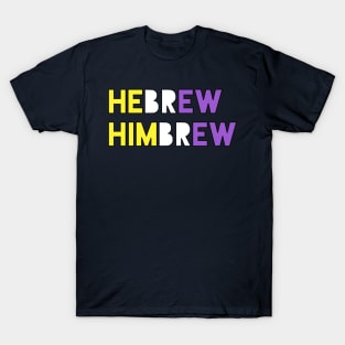 Hebrew/Himbrew (Enby Colors) T-Shirt